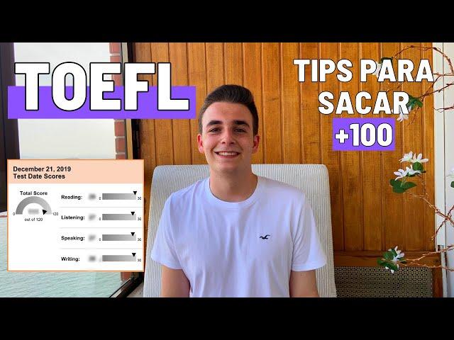 TOEFL iBT: tips para sacar +100, experiencia, preparación + plantillas