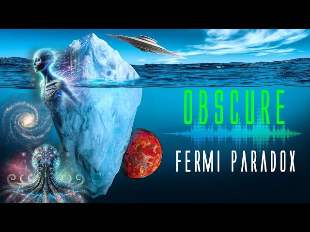 Obscure solutions to the Fermi Paradox