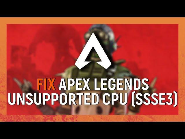 How to Fix Apex Legends Unsupported CPU Error | Apex Legends SSSE3 Error Fix