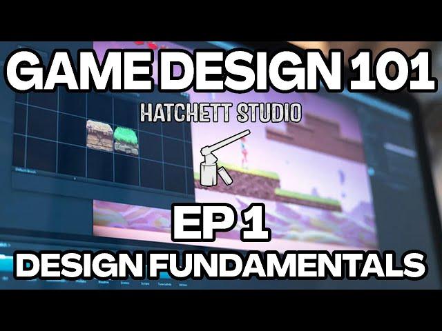 Game Design 101: Fundamentals of Design