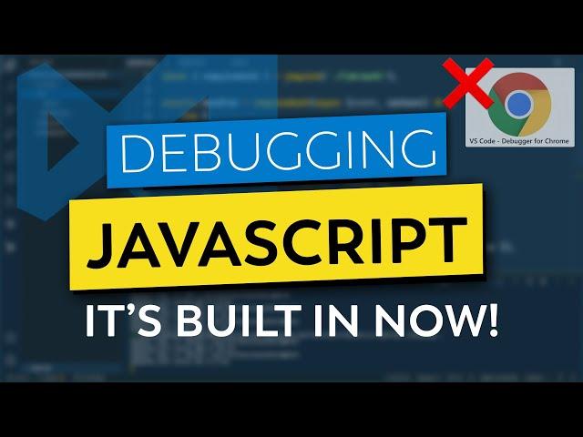 The New Way To Debug JavaScript in VS Code - No Extension Required