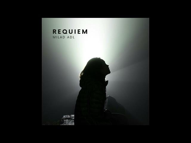 Milad Adl - Requiem