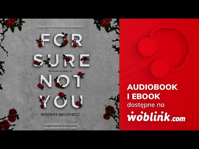 FOR SURE NOT YOU | WERONIKA ANCEROWICZ | AUDIOBOOK PL