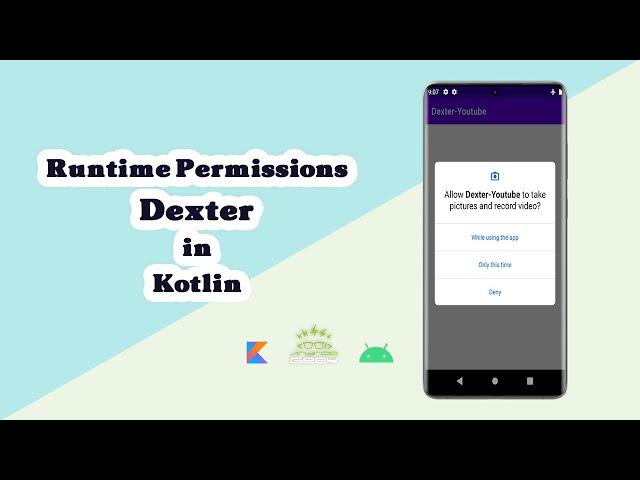 Runtime Permissions with Dexter in Kotlin