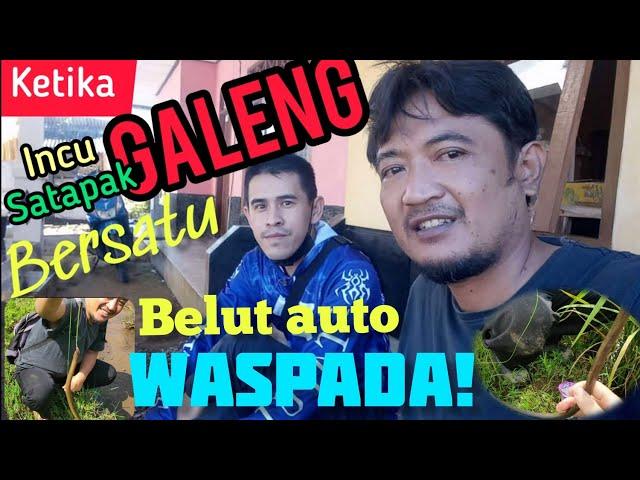 Ini Dia Duet Perdana Incu Galeng dan Satapak Galeng Menaklukan Spot Baru | Edisi Kolab