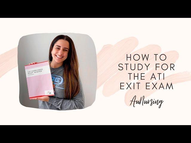 How to Study for the ATI EXIT Exam