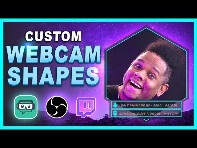 Custom Webcam Shapes and Overlays for Live Streaming - Tutorial ( FREE DOWNLOAD )