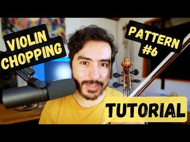 Tutorial ⎮ Violin Chopping #6 ⎮ Gustavo Strauss