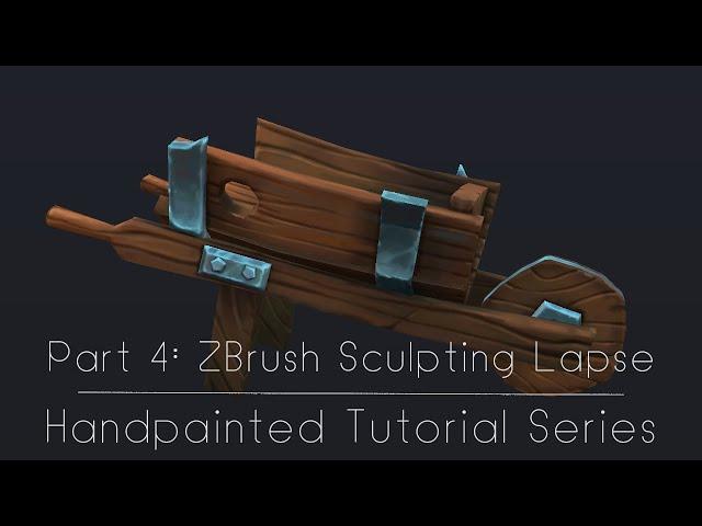 Handpainted Tutorial Series - Part 4: ZBrush Sculpting - The Wheel-Barrel