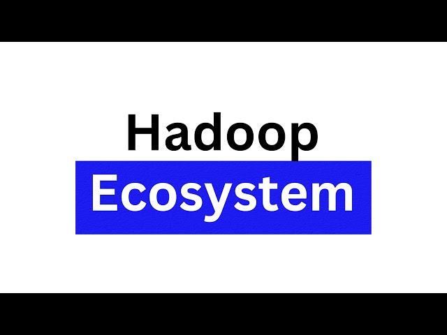 Hadoop Components and Ecosystem | Hive, Sqoop, Oozie, HBase