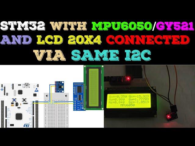 Interface MPU6050/GY-521 with STM32 || LCD 20x4 || CubeMx || HAL || SW4STM