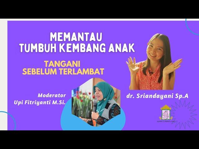 Memantau Tumbuh Kembang Anak