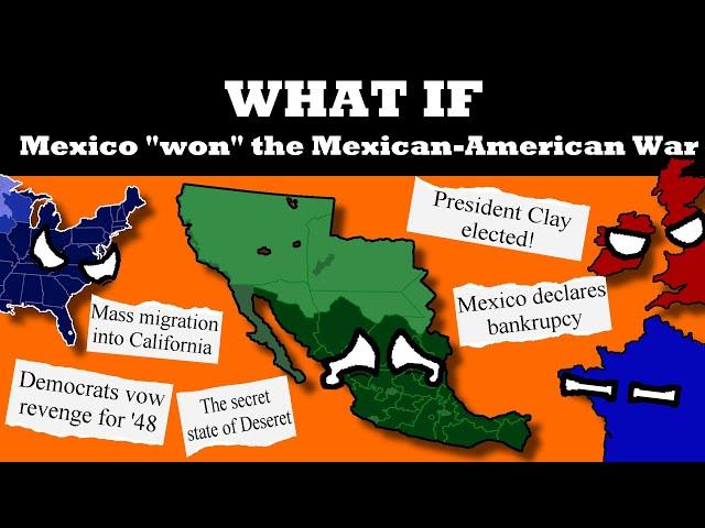 What if Mexico "won" the Mexican-American War (or lost less hard)