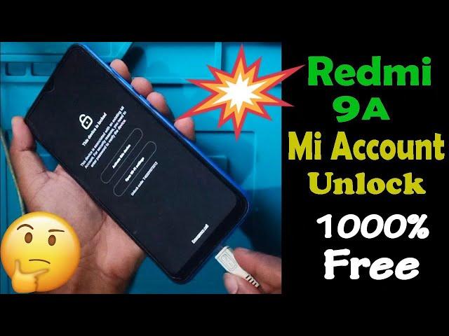 Redmi 9a Mi Account Unlock  Free Tool  1000% Working