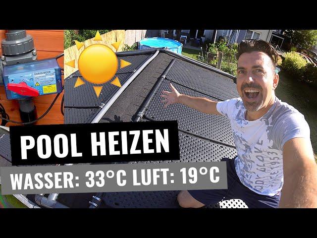 Poolheizung mit Solar️ | OKU Solarheizung anschließen | Solarsteuerung | Bypass | Solarfolie etc.