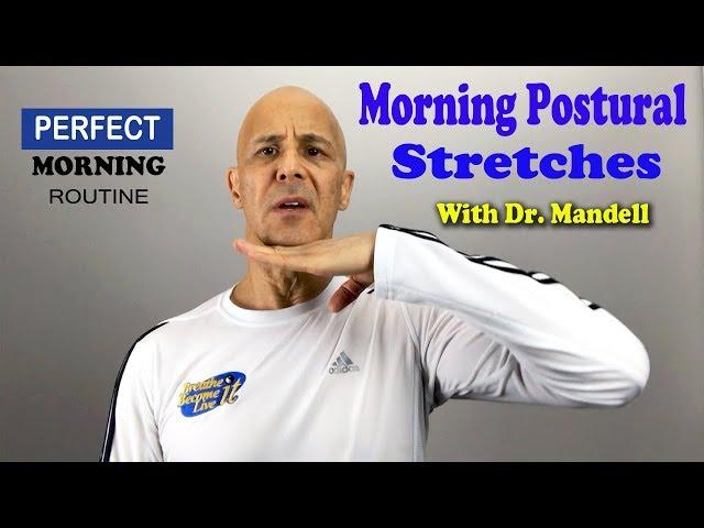 Morning Exercise Stretches to Improve Your Posture with Dr. Mandell