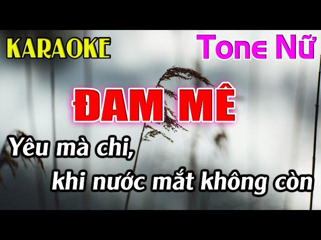 Đam Mê Karaoke Tone Nữ ( Fm ) Karaoke Dễ Hát - Beat Mới