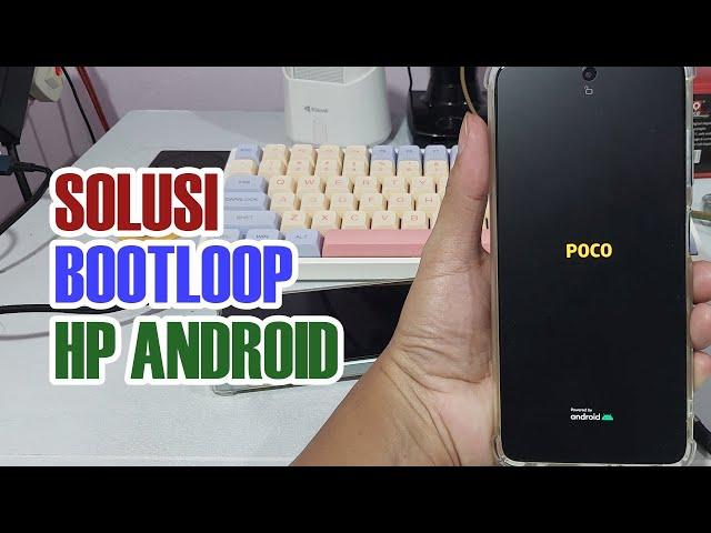 Solusi Bootloop Setelah Root Android Atau Install Modul Magisk