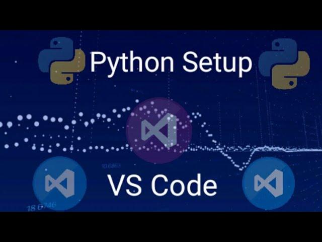 How to Set Up Python in Visual Studio Code on Windows 10 |By :Google Code Jam|