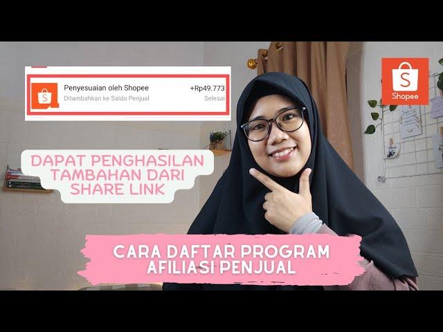 AUTO CUAN DAFTAR PROGRAM AFILIASI PENJUAL SHOPEE | Dapat Penghasilan Tambahan dari Share Link Produk