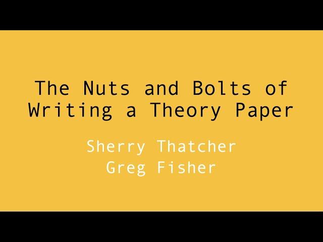 The Nuts and Bolts of Writing a Theory Paper