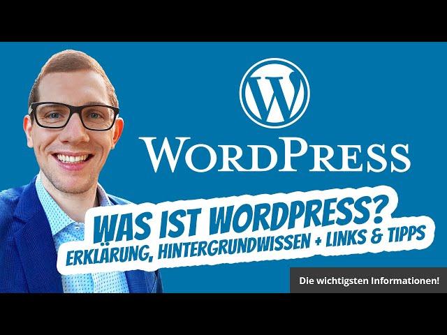 Was ist WordPress?  Erklärung, Hintergrundwissen + Links & Tipps