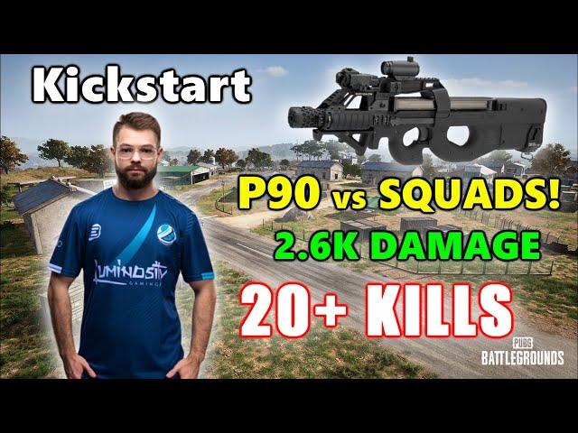 LG Kickstart - 20+ KILLS (2.6K Damage) - P90 vs SQUADS! - PUBG