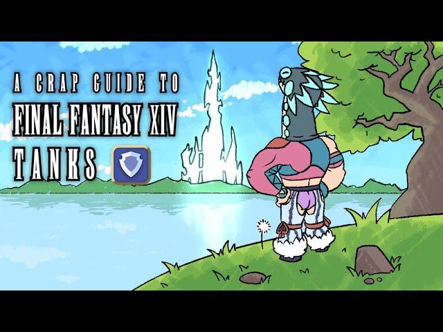 A Crap Guide to Final Fantasy XIV - Tanks