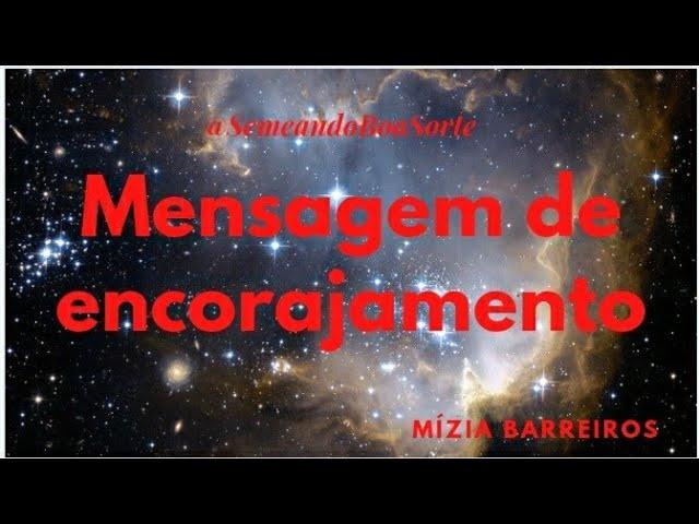 Mensagem de ENCORAJAMENTO de Deus para a sua vida