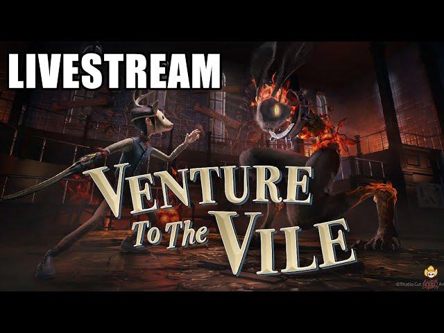 Live - Venture to the Vile Launch Stream