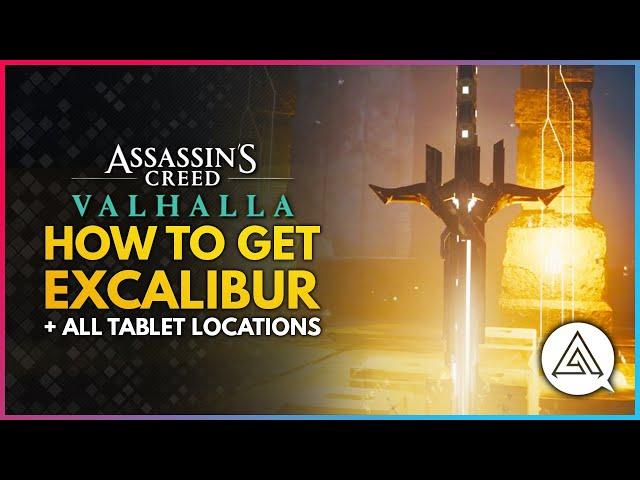 Assassins Creed Valhalla | How To Get EXCALIBUR + All Tablet Locations Guide