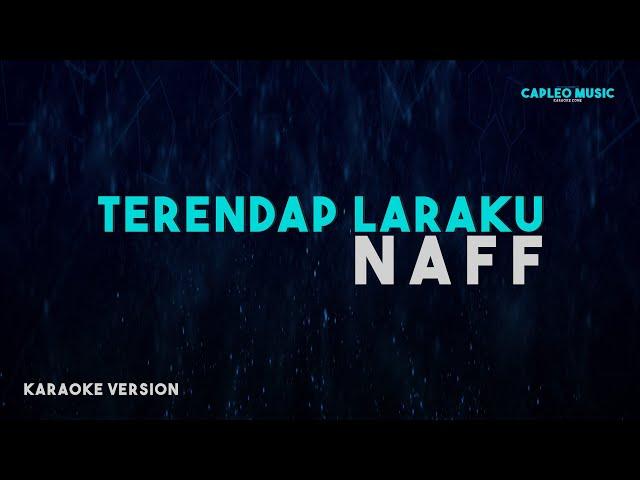 Naff – Terendap Laraku (Karaoke Version)