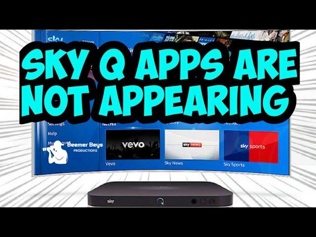 Sky Q apps not appearing on the Menu