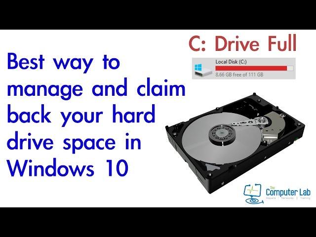 How to manage your full C: Drive full in Windows 10.