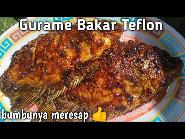 Gurame bakar teflon spesial | ikan bakar teflon