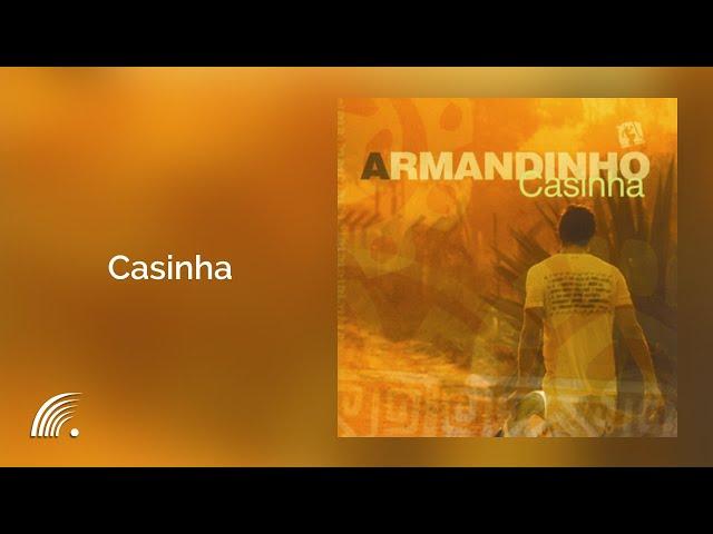 Armandinho - Casinha - Casinha