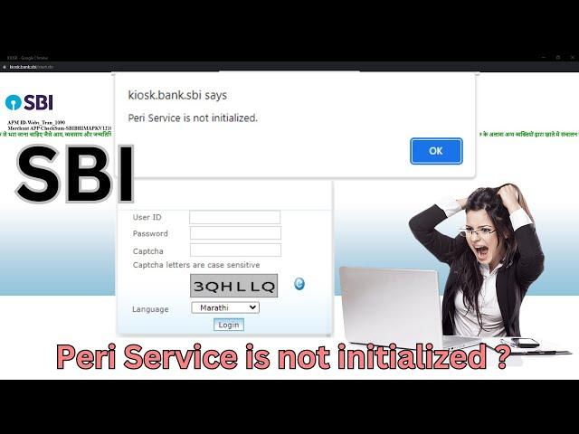 Sbi Kiosk Peri Service is not initialized 100% solution  #sbi #sbikiosk #periservice