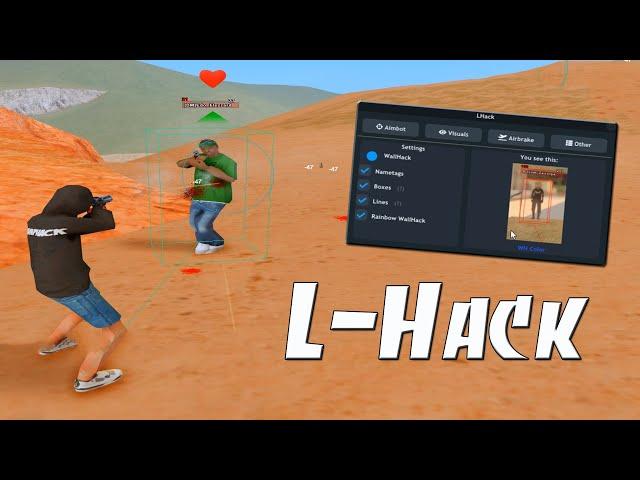 L-HACK - ПРИВАТНЫЙ МУЛЬТИ-ЧИТ / SMOOTH AIM / WH / AIRBRAKE / GOD MODE / GTA SAMP