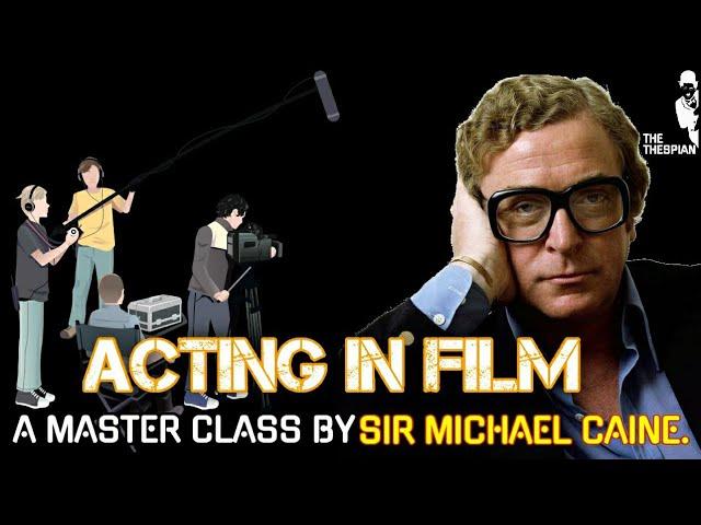 Acting in film: A Master Class By Sir Michael Caine.