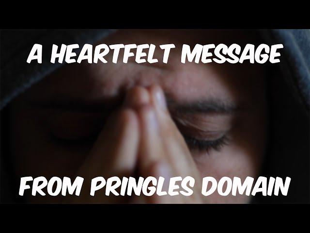 A HEARTFELT MESSAGE FROM PRINGLES DOMAIN