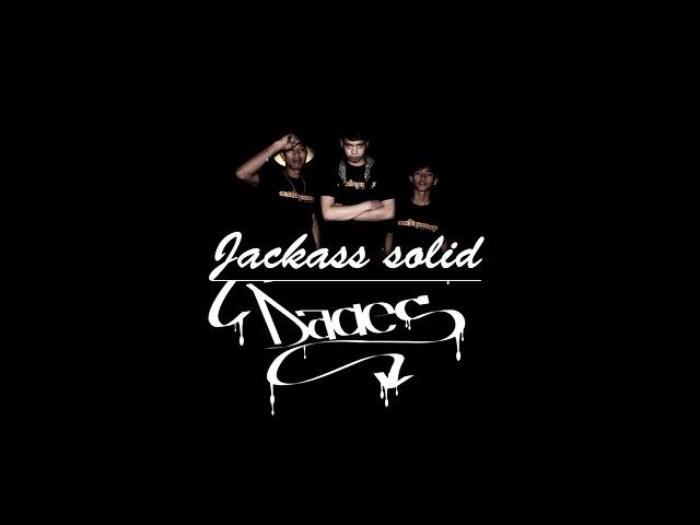 Nakakapagod na pero mas nakakagana by dades jackass solid