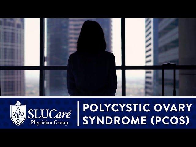 Polycystic Ovarian Syndrome (PCOS) Diagnosis, Treatment & Fertility - SLUCare OB/GYN