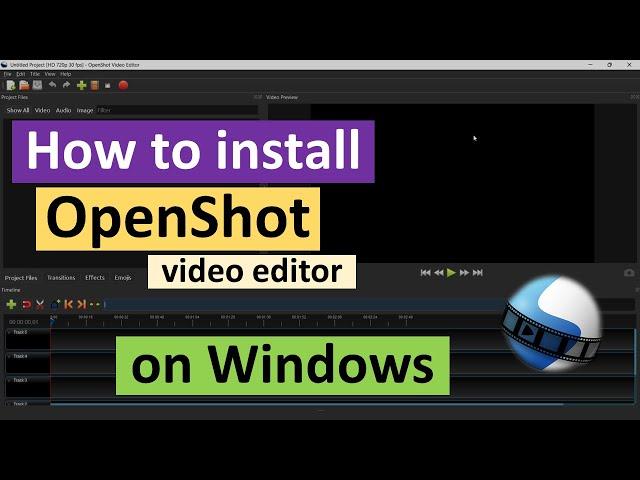 How to Install OpenShot Video Editor on Windows
