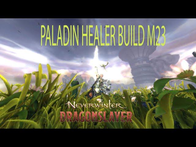 AsteR Paladin Healer Build Mod23 - Neverwinter