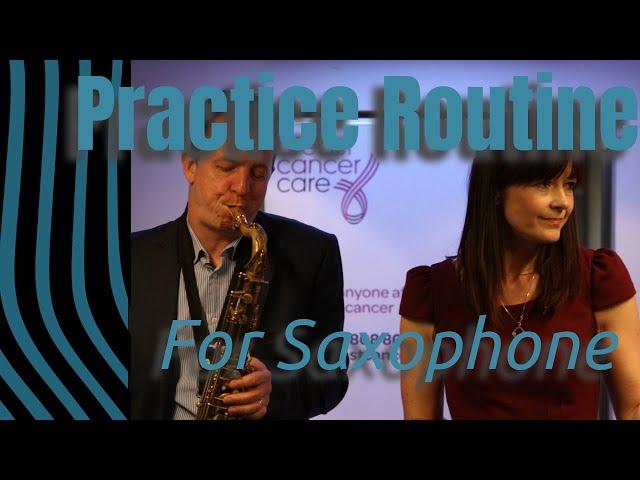 Practice routine for saxophone