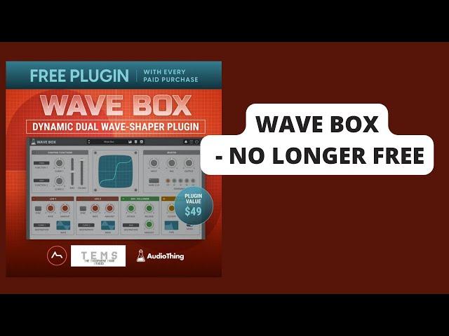 Get WAVE BOX by AudioThing | No Longer  FREE!