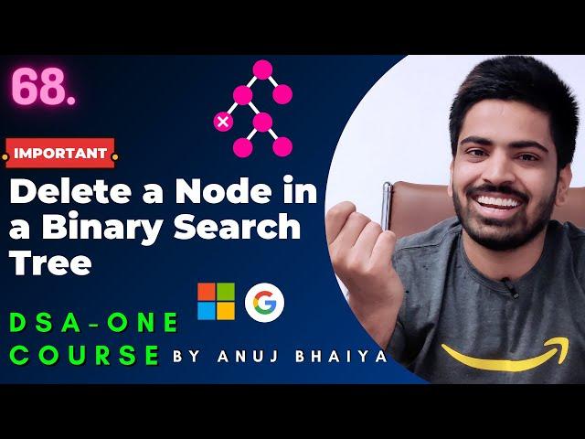 Delete a Node in BST | Deletion in BST | Delete a Node in Binary Search Tree | DSA-One Course #68