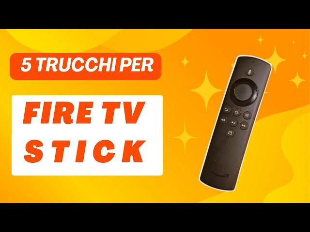 5 TRUCCHI utili per Amazon FIRE TV STICK