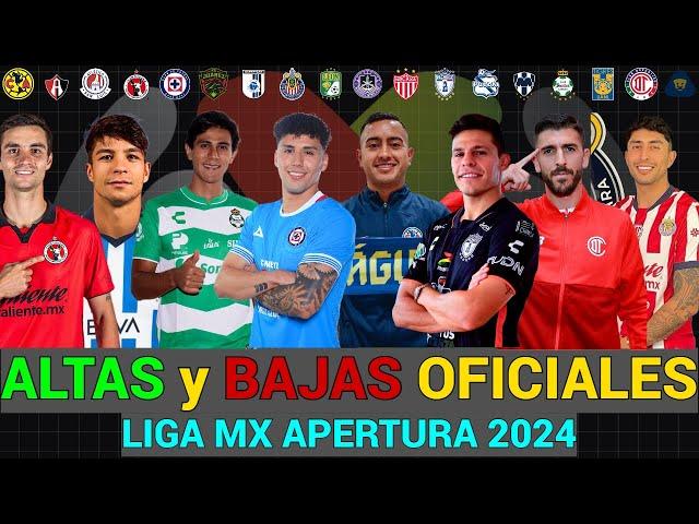 TODAS las ALTAS y BAJAS OFICIALES de CADA EQUIPO en la LIGA MX para el APERTURA 2024