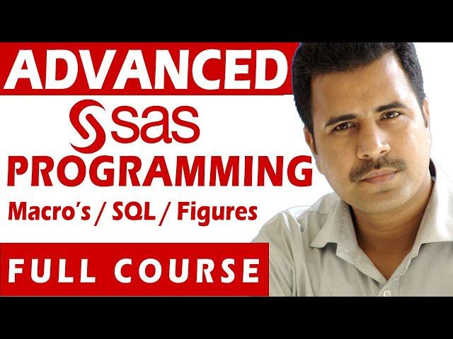 Advanced SAS Programming Tutorial | SAS Macros | SAS SQL | SAS Figures | Full course